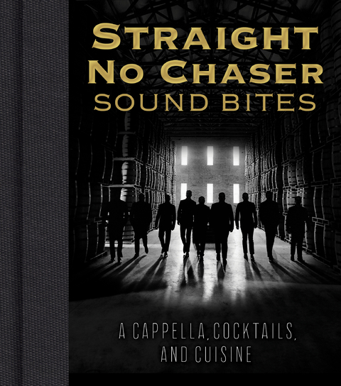 Straight No Chaser Sound Bites - Inc. Straight No Chaser