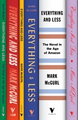 Everything and Less -  Mark McGurl