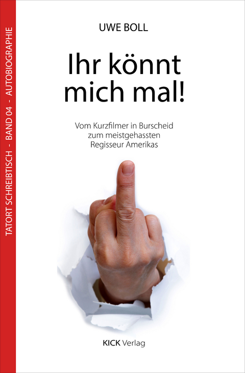 Ihr könnt mich mal! - Uwe Boll