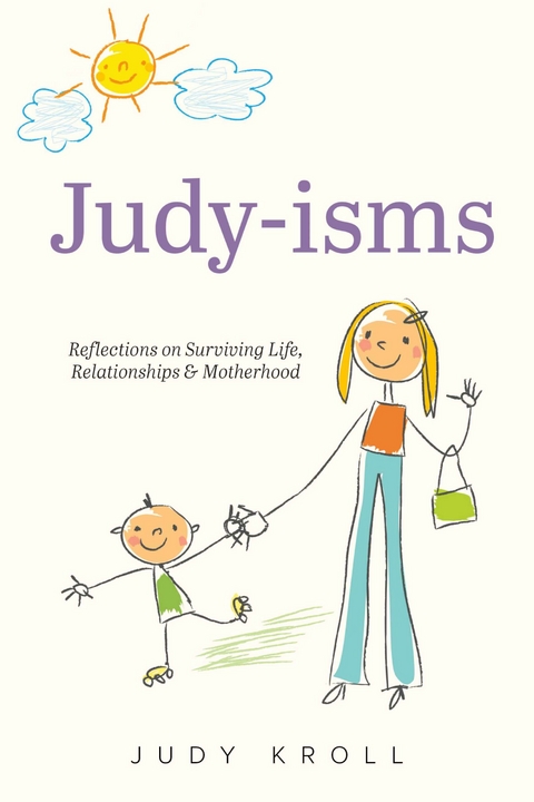 Judy-isms -  Judy Kroll