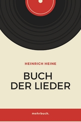 Buch der Lieder - Heinrich Heine, mehrbuch Verlag