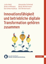 Innovationsfähigkeit und betriebliche digitale Transformation gehören zusammen - Julia Held, Anke Hoffmann, Dorothee Kubitza, Alexandra Schmied, Birgit Wintermann, Ole Wintermann
