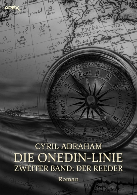 DIE ONEDIN-LINIE: ZWEITER BAND - DER REEDER - Cyril Abraham
