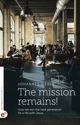 The mission remains! - Johannes Sieber