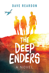 The Deep Enders : A Novel (For Young Adults) -  Dave Reardon
