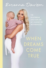 When Dreams Come True -  Rosanna Davison