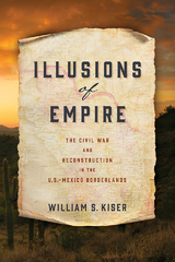 Illusions of Empire - William S. Kiser