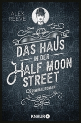 Das Haus in der Half Moon Street -  Alex Reeve