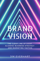 Brand Vision - James Everhart