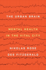 The Urban Brain - Nikolas Rose, Des Fitzgerald