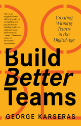 Build Better Teams -  George Karseras