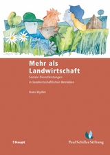 Mehr als Landwirtschaft - Hans Wydler, Johanna Burri, Petra Hagen Hodgson, Christine Rudmann, Deborah Scharfy