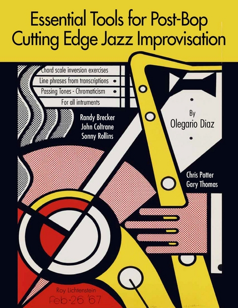 Essential Tools for Post-Bop Cutting Edge Jazz Improvisation -  Olegario Diaz