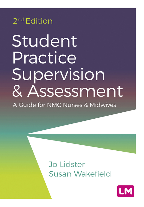 Student Practice Supervision and Assessment -  Jo Lidster,  Susan Wakefield