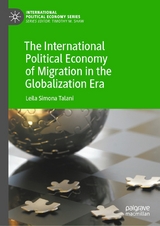 The International Political Economy of Migration in the Globalization Era -  Leila Simona Talani