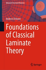 Foundations of Classical Laminate Theory - Andreas Öchsner