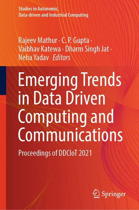 Emerging Trends in Data Driven Computing and Communications - 