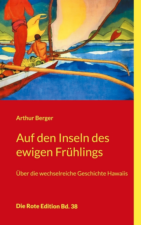 Auf den Inseln des ewigen Frühlings -  Arthur Berger