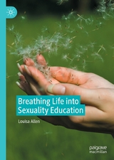 Breathing Life into Sexuality Education - Louisa Allen