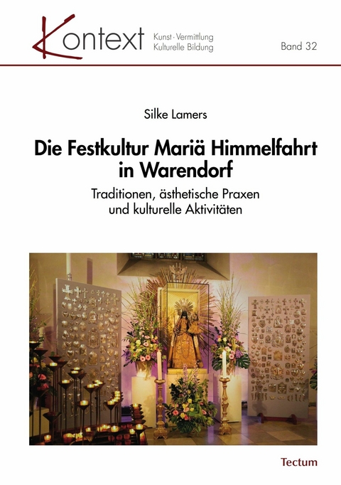 Die Festkultur Mariä Himmelfahrt in Warendorf -  Silke Lamers