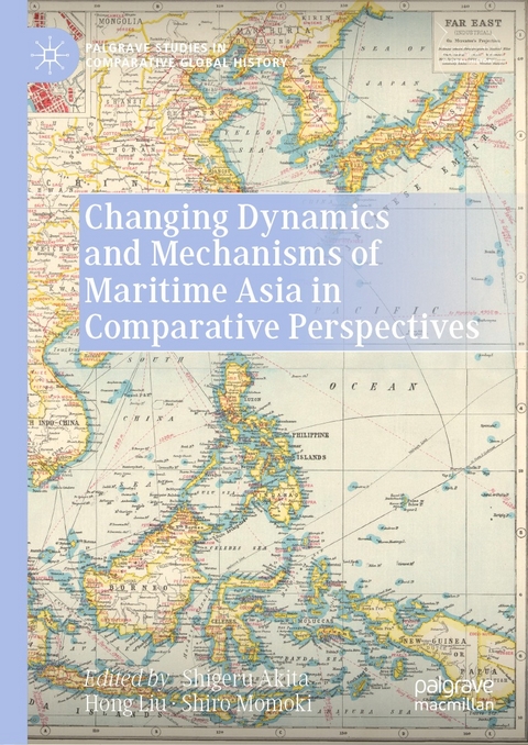 Changing Dynamics and Mechanisms of Maritime Asia in Comparative Perspectives - 