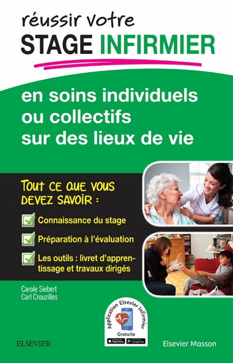 Stage infirmier en soins individuels ou collectifs sur des lieux de vie -  Carl Crouzilles,  Carole Siebert