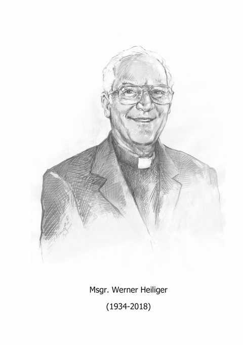 Msgr. Werner Heiliger (1934-2018) -  Horst A. Wessel