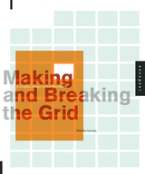 Making and Breaking the Grid - Timothy Samara