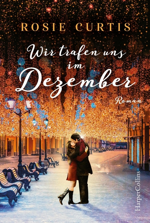 Wir trafen uns im Dezember - Rosie Curtis