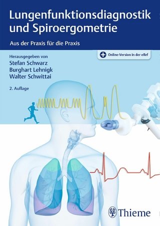 Lungenfunktionsdiagnostik und Spiroergometrie - Stefan Schwarz; Burghart Lehnigk; Walter Schwittai