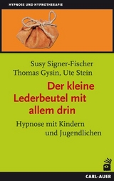 Der kleine Lederbeutel mit allem drin - Susy Signer-Fischer, Thomas Gysin, Ute Stein