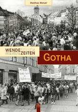 Wendezeiten Gotha - Matthias Wenzel