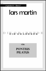 Die Grabrede für Pontius Pilatus - Lars Martin