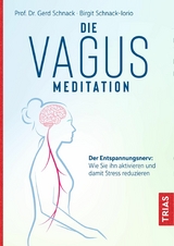 Die Vagus-Meditation -  Gerd Schnack,  Birgit Schnack-Iorio