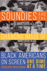 Soundies and the Changing Image of Black Americans on Screen - Susan Delson