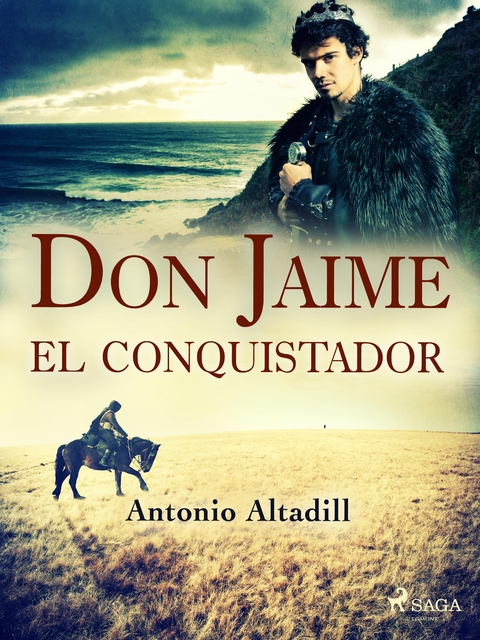 Don Jaime el conquistador -  Antonio Altadill