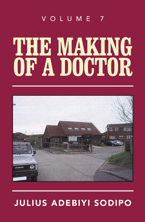 The Making of a Doctor - Julius Adebiyi Sodipo