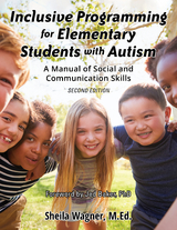 Inclusive Programming for Elementary Students with Autism - Sheila Wagner