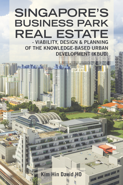 Singapore's Business Park Real Estate -  Kim Hin David HO