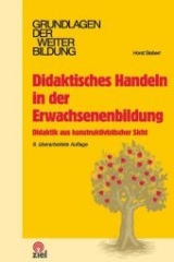 Didaktisches Handeln in der Erwachsenenbildung - Siebert, Horst