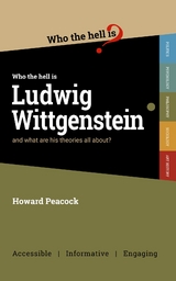 Who the hell is Ludwig Wittgenstein? -  Howard Peacock