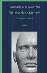 Die Maschine Mensch - Julien Offray de La Mettrie