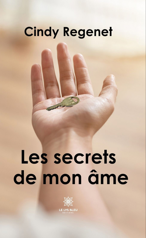 Les secrets de mon âme - Cindy Regenet