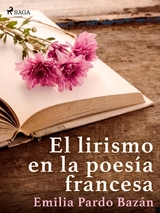 El lirismo en la poesía francesa - Emilia Pardo Bazán