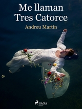 Me llaman Tres Catorce -  Andreu Martin