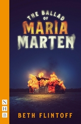 The Ballad of Maria Marten (NHB Modern Plays) -  Beth Flintoff