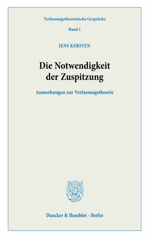 Die Notwendigkeit der Zuspitzung. -  Jens Kersten