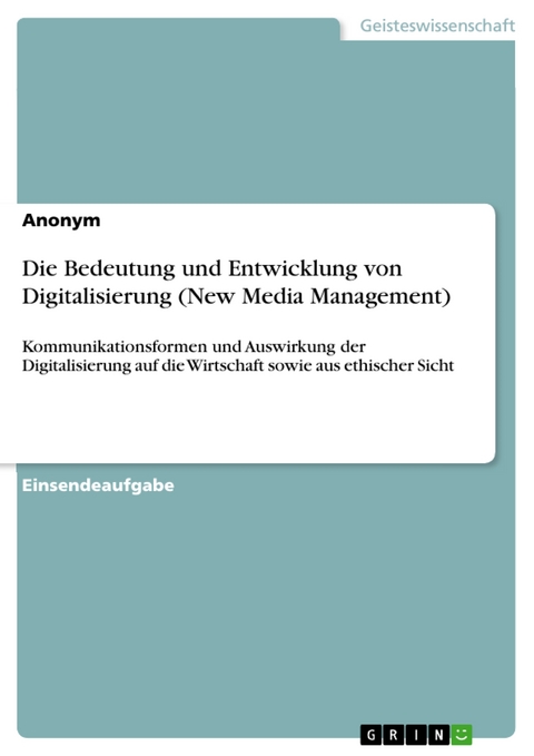 Die Bedeutung und Entwicklung von Digitalisierung (New Media Management)