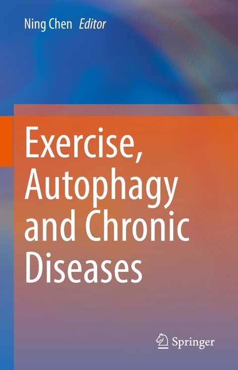 Exercise, Autophagy and Chronic Diseases - 