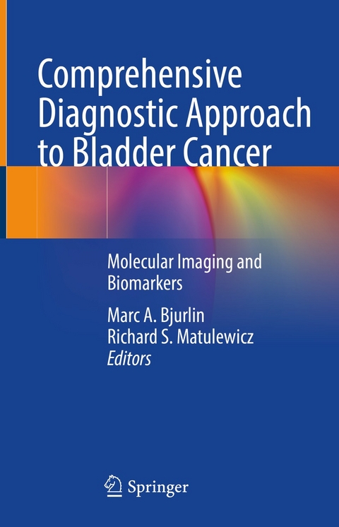 Comprehensive Diagnostic Approach to Bladder Cancer - 